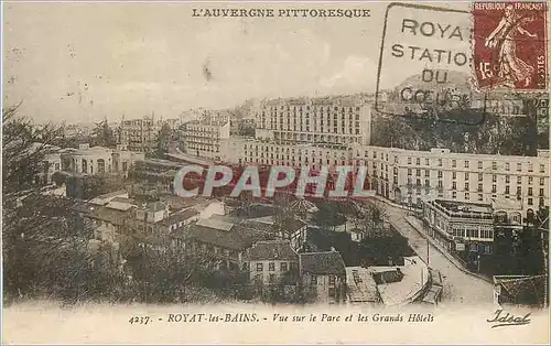 Cartes postales Royat les Bains L'Auvergne Pittoresque Vue sur le Parc et les Grands Hotels