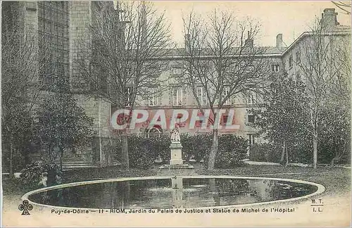 Cartes postales Riom Puy de Dome Jardin du Palais de Justice et Statue de Michel de l'Hopital