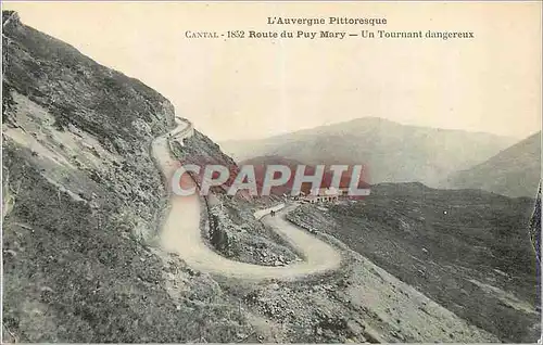 Cartes postales Route du Puy Mary Cantal L'Auvergne Pittoresque Un Tournant Dangereux