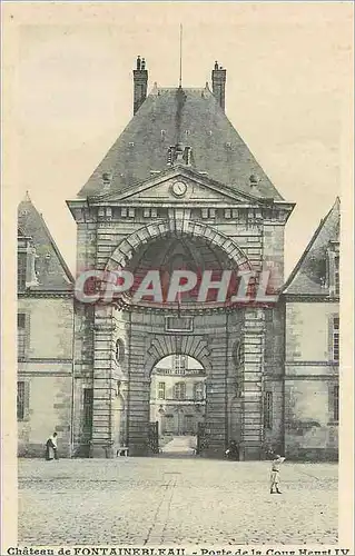 Ansichtskarte AK Chateau de Fontainebleau Porte de la Cour Henri IV