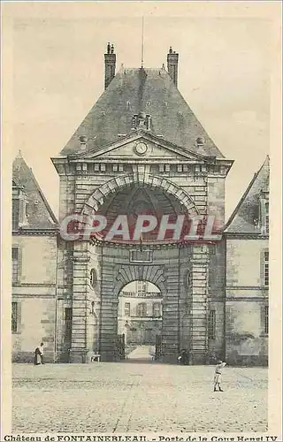 Ansichtskarte AK Chateau de Fontainebleau Porte de la Cour Henri IV