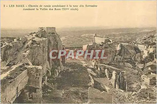 Ansichtskarte AK Les Baux Chemin de Ronde Conduisant a la Tour dite Sarrasine