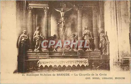 Cartes postales Basilique St Julien de Brioude La Chapelle de la Croix