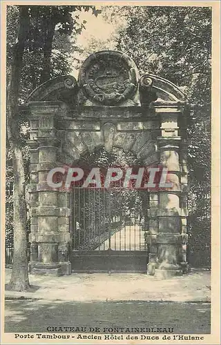 Cartes postales Chateau de Fontainebleau Porte Tambour Ancien Hotel des Ducs de l'Huisne