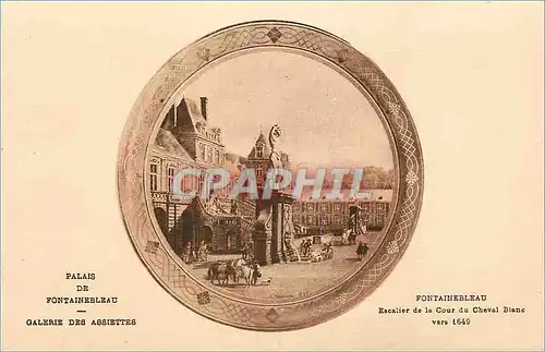 Cartes postales Palais de Fontainebleau Galerie des Assiettes Escalier de la courdu cheval blanc