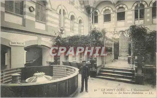 Cartes postales Le Mont Dore L'Etablissement Thermal La Source Madeleine