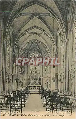 Ansichtskarte AK Lisieux Eglise Seint Pierre Chapelle de la Vierge