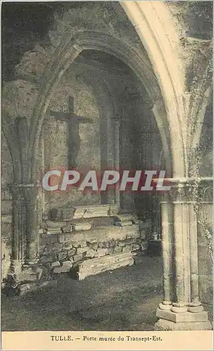 Cartes postales Tulle Porte Muree du Transept Est Christ