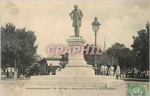 Cartes postales Royan Charente Inferieure La Statue de Pelletan et Square Botton