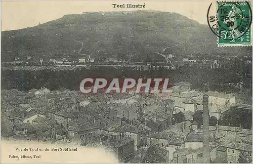Cartes postales Toul Illustre Vue de Toul et du Fort St Michel