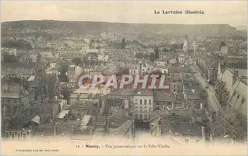 Cartes postales Nancy La Lorraine Illustree Vue Panoramique sur la Ville Vieille