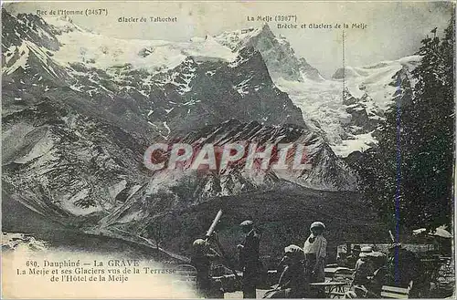 Cartes postales Dauphine La Grave La Meije et ses Glaciers vus de la Terrasse de l'Hotel de Meije
