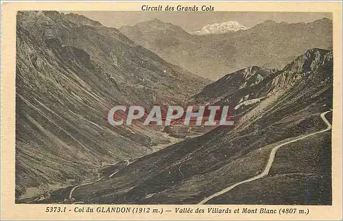 Ansichtskarte AK Col du Glandon (1912 m) Circuit des Grands Cols Vallee des Villards et Mont Blanc (4807 m)