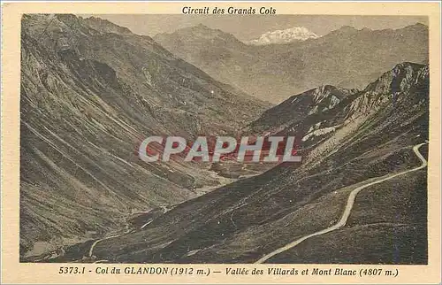 Cartes postales Col du Glandon (1912 m) Circuit des Grands Cols Vallee des Villards et Mont Blanc (4807 m)