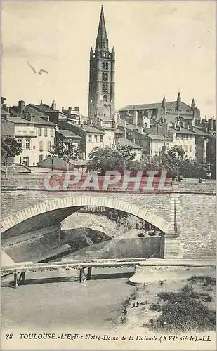 Cartes postales Toulouse L'Eglise Notre Dame de la Dalbade (XVIe Siecle)