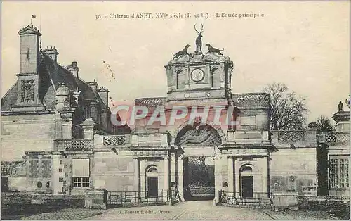Cartes postales Chateau d'Anet XVIe Siecle (E et L) L'Entree principale