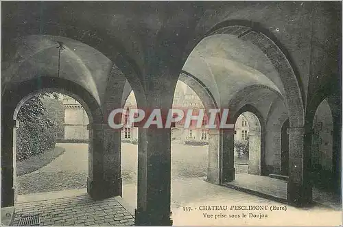 Cartes postales Chateau d'Esclimont (Eure) Vue Prise sous le Donjon
