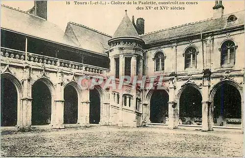 Cartes postales Tours (I et L) Cloitres de la Psalette Construit au Cours des XVe et XVIe Siecles