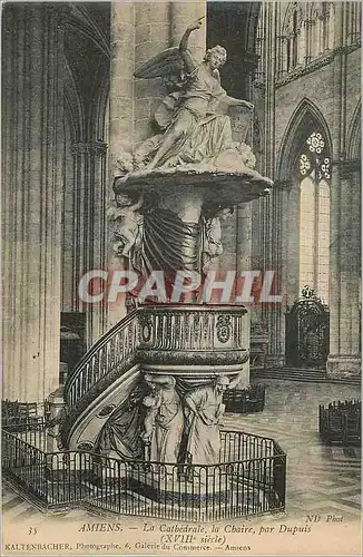 Cartes postales Amiens La Cathedrale la Chaire par Dupuis (XVIIIe Siecle)