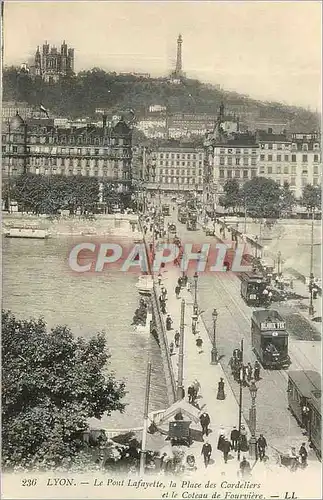 Ansichtskarte AK Lyon Le Pont Lafayette La Place des Cordeliers et Coteau de Fourviere Tramway