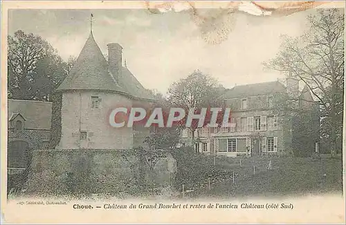 Cartes postales Choue Chateau du Grand Bouchet et Restes de l'ancien Chateau (cote Sud)