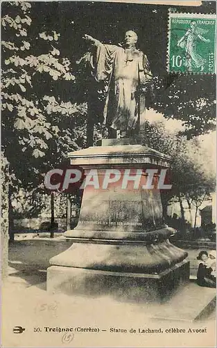 Cartes postales Treignac (Correze) Statue de Lachaud Celebre Avocat