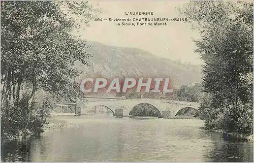 Ansichtskarte AK Environs de Chateauneuf les Bains L'Auvergne La Sioule Pont de Menat