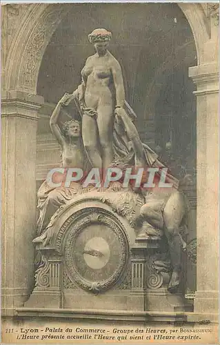 Cartes postales Lyon Palais du Commerce Goupe des Heures par bonnassieux