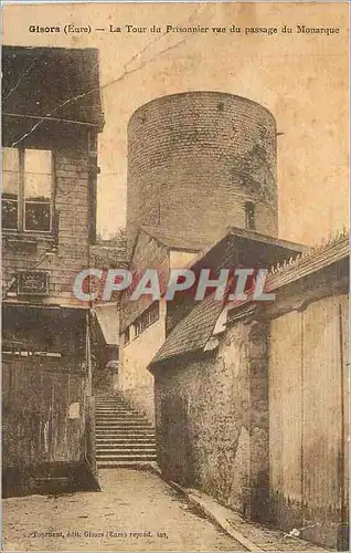 Ansichtskarte AK Gisors (Eure) La Tour du Prisonnier vue du Passage du Monarque