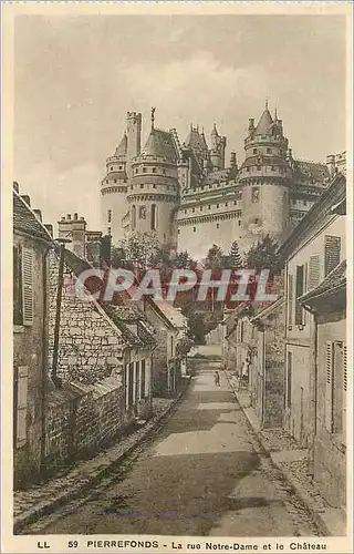 Ansichtskarte AK Pierrefonds la Rue Notre Dame et le Chateau