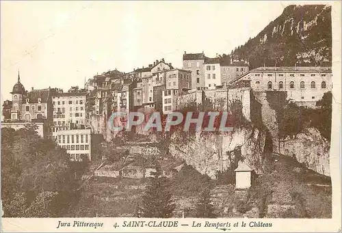 Cartes postales Jura Pittoresque Saint Claude les Remparts et le Chateau