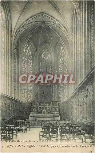 Ansichtskarte AK Fecamp Eglise de l'Abbaye Chapelle de la Vierge