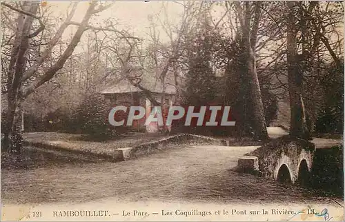 Cartes postales Rambouillet Le Parc Les Coquillages et le Pont sur la Riviere