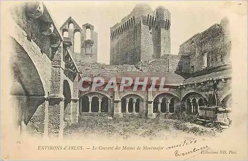 Cartes postales Environs d'Arles Le Couvent des Moines de Montmajor (carte 1900)