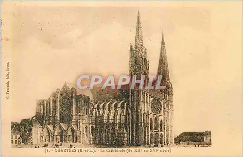Cartes postales Chartres (E et L) La Cathedrale (du XIIe au XVIe Siecle)