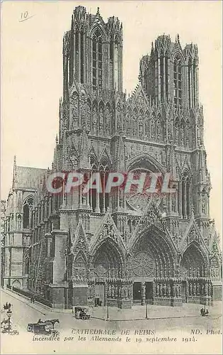 Cartes postales Reims (Marne) La Cathedrale Incendiee par les Allemands le 19 Septembre 1914
