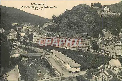 Cartes postales La Bourboule L'Auvergne La Roche des Fees et les Ponts
