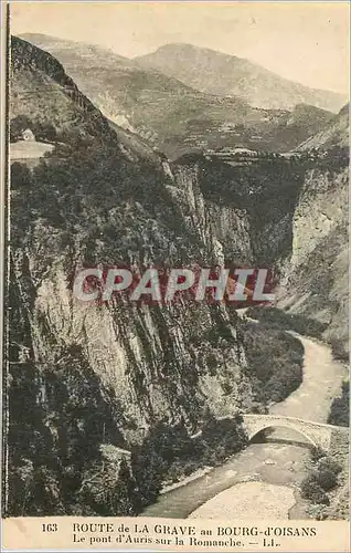 Cartes postales Route de la Grave au Bourg d'Oisans Le Pont d'Auris susr la Romanche