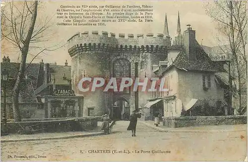 Cartes postales Chartres (E et L) La Porte Guillaume Construite au VIIe Siecle