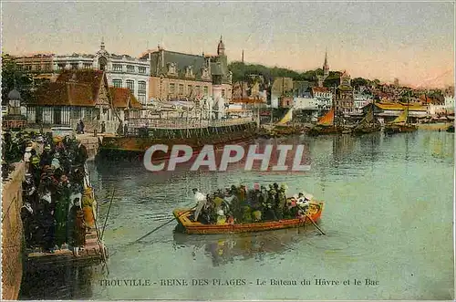 Cartes postales Trouville Reine des Plages Le Bateau du Havre et le Bac