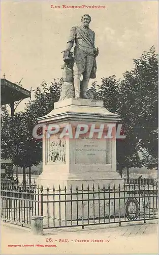 Cartes postales Pau Les Basses Pyrenees Statue Henri IV