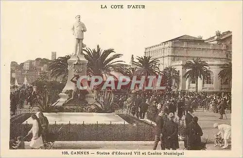 Cartes postales Cannes La Cote d'Azur Statue d'Edouard VII et Casino Municipal