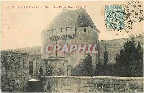 Ansichtskarte AK Caen Le Chateau La Porte Bon Secours