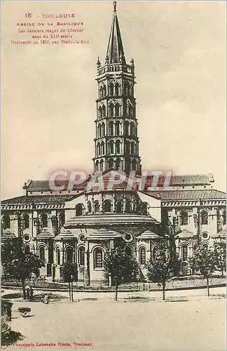 Cartes postales Toulouse Abside de la Basilique Les Derniers Etages du Clocher