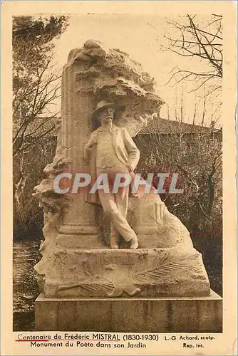 Cartes postales Centenaire de Frederic MIstral (1830 1930) Monument du Poete dans son Jardin