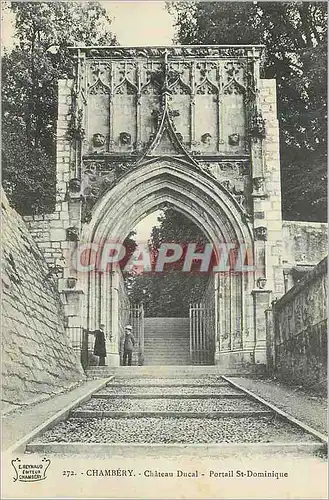 Ansichtskarte AK Chambery Chateau Ducal Portail St Dominique