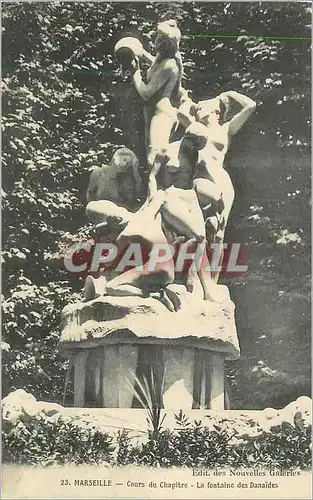 Ansichtskarte AK Marseille Cours du Chapitre La Fontaine des Danaides