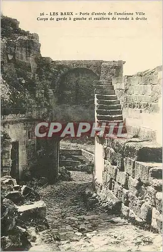 Cartes postales Les Baux Porte d'Entree de l'ancienne Ville Corps de Garde a Gauche