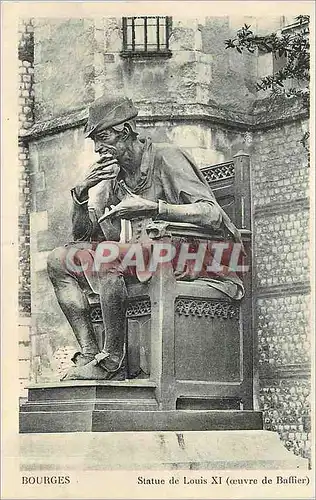 Cartes postales Bourges Statue de Louis XI (Oeuvre de Baffier)