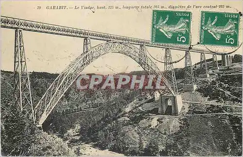 Cartes postales Garabit Le Viaduc haut 125 m Long totale 565 m Diametre de l'Arc Centrale